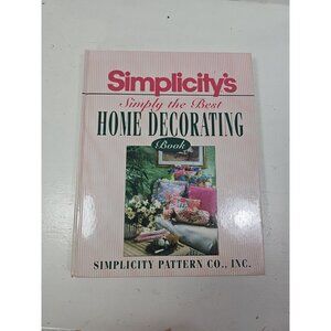 Simplicity's Simply the Best Home Decorating Book, 1993 Softcover
